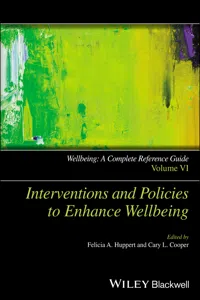 Wellbeing: A Complete Reference Guide, Interventions and Policies to Enhance Wellbeing_cover