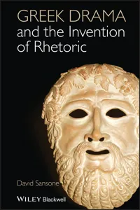 Greek Drama and the Invention of Rhetoric_cover