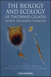 The Biology and Ecology of Tintinnid Ciliates