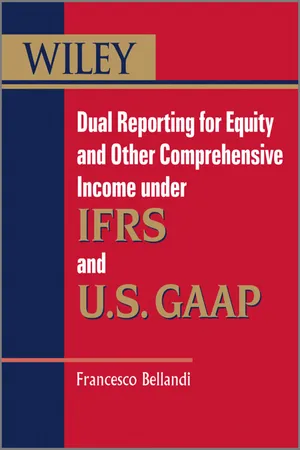 Dual Reporting for Equity and Other Comprehensive Income under IFRSs and U.S. GAAP