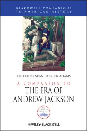 A Companion to the Era of Andrew Jackson