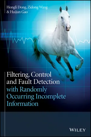 Filtering, Control and Fault Detection with Randomly Occurring Incomplete Information