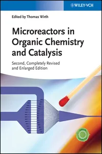 Microreactors in Organic Chemistry and Catalysis_cover