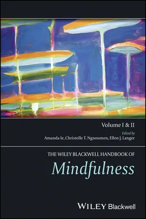 The Wiley Blackwell Handbook of Mindfulness