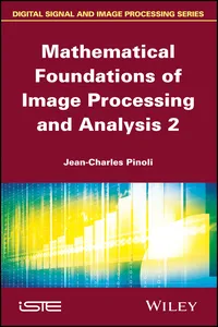 Mathematical Foundations of Image Processing and Analysis 2_cover