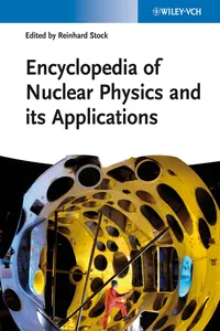 Encyclopedia of Nuclear Physics and its Applications_cover