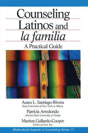 Counseling Latinos and la familia