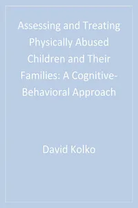 Assessing and Treating Physically Abused Children and Their Families_cover