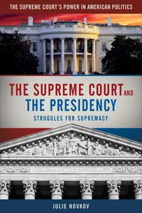 The Supreme Court and the Presidency_cover