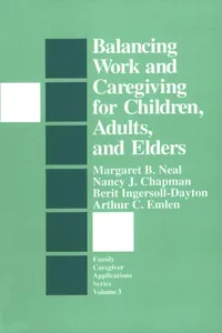 Balancing Work and Caregiving for Children, Adults, and Elders_cover