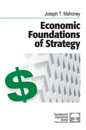 Economic Foundations of Strategy