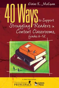 40 Ways to Support Struggling Readers in Content Classrooms, Grades 6-12_cover
