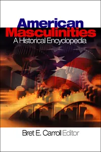 American Masculinities: A Historical Encyclopedia_cover