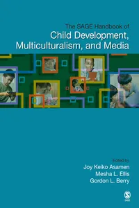 The SAGE Handbook of Child Development, Multiculturalism, and Media_cover