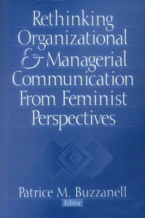 Rethinking Organizational and Managerial Communication from Feminist Perspectives