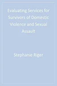 Evaluating Services for Survivors of Domestic Violence and Sexual Assault_cover