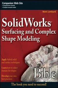 SolidWorks Surfacing and Complex Shape Modeling Bible_cover
