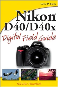Nikon D40 / D40x Digital Field Guide_cover