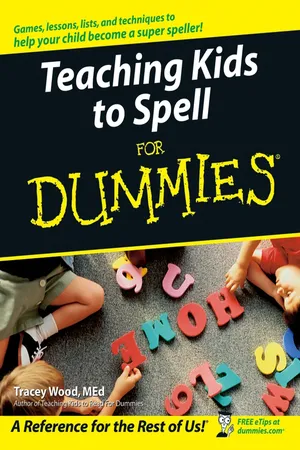 Teaching Kids to Spell For Dummies