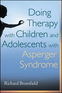 Doing Therapy with Children and Adolescents with Asperger Syndrome_cover