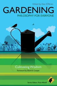 Gardening - Philosophy for Everyone_cover