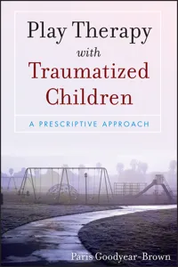 Play Therapy with Traumatized Children_cover