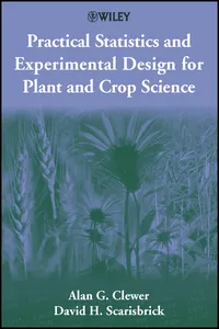 Practical Statistics and Experimental Design for Plant and Crop Science_cover