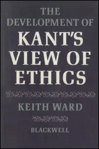 The Development of Kant's View of Ethics_cover