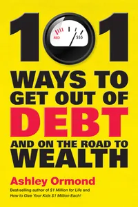 101 Ways to Get Out Of Debt and On the Road to Wealth_cover