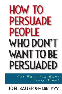 How to Persuade People Who Don't Want to be Persuaded_cover