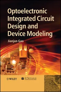 Optoelectronic Integrated Circuit Design and Device Modeling_cover