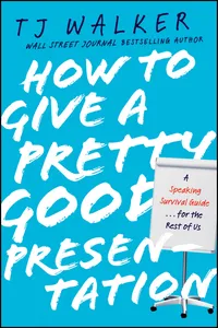 How to Give a Pretty Good Presentation_cover