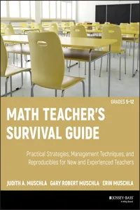 Math Teacher's Survival Guide: Practical Strategies, Management Techniques, and Reproducibles for New and Experienced Teachers, Grades 5-12_cover