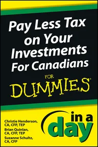 Pay Less Tax on Your Investments In a Day For Canadians For Dummies_cover