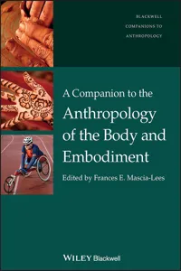 A Companion to the Anthropology of the Body and Embodiment_cover
