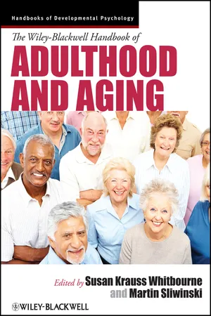 The Wiley-Blackwell Handbook of Adulthood and Aging