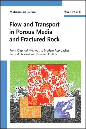 Flow and Transport in Porous Media and Fractured Rock