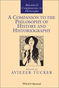 A Companion to the Philosophy of History and Historiography_cover
