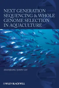 Next Generation Sequencing and Whole Genome Selection in Aquaculture_cover