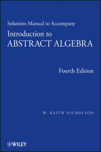 Solutions Manual to accompany Introduction to Abstract Algebra, 4e, Solutions Manual_cover