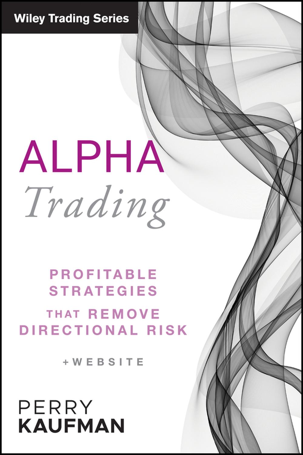 PDF] Alpha Trading by Perry J. Kaufman | 9780470529744, 9781118001226