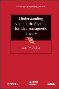 Understanding Geometric Algebra for Electromagnetic Theory_cover
