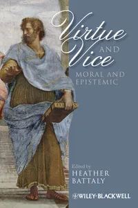 Virtue and Vice, Moral and Epistemic_cover