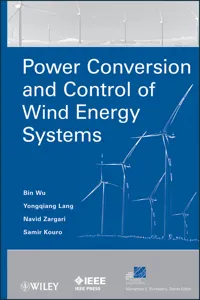 Power Conversion and Control of Wind Energy Systems_cover