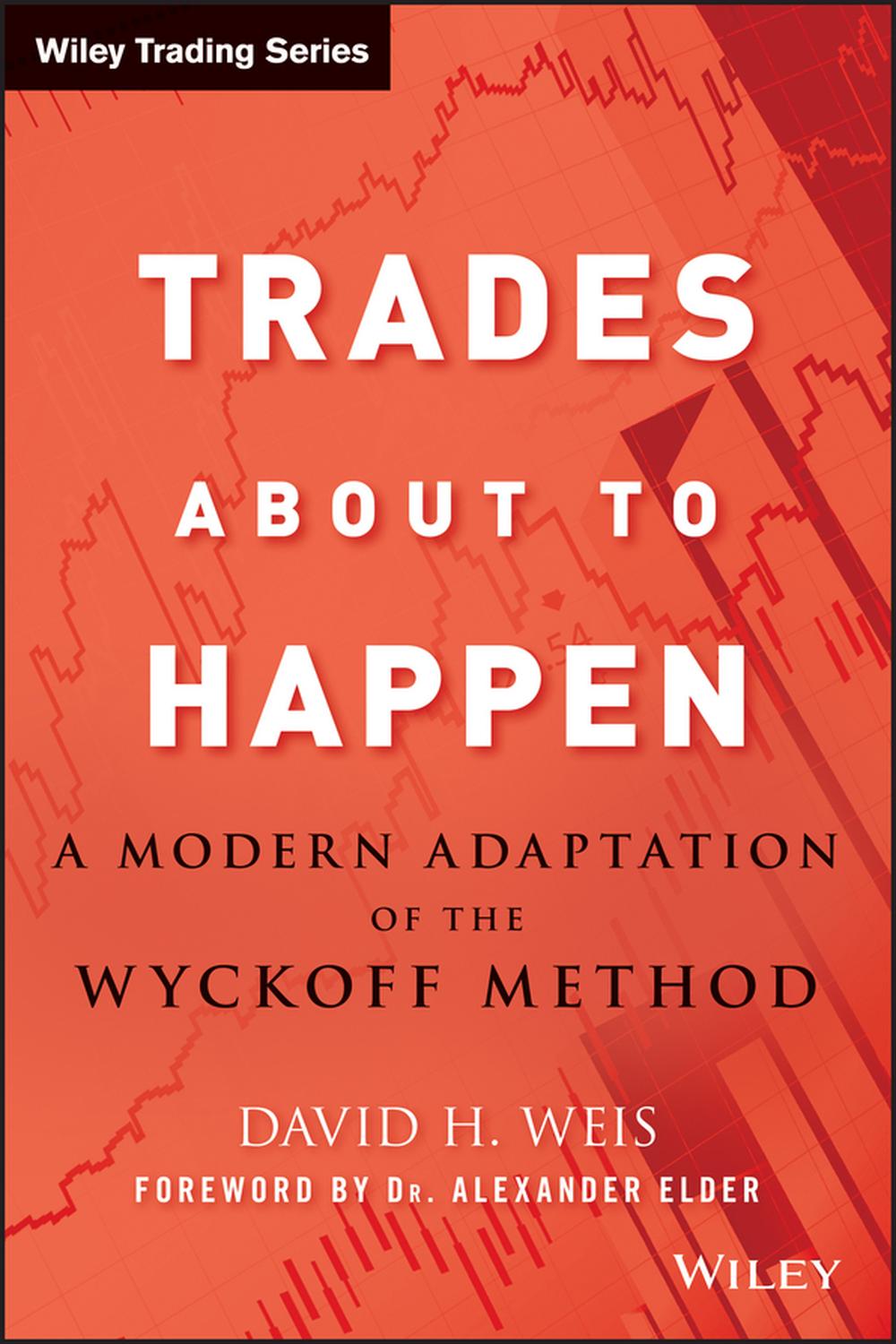 PDF] Trades About to Happen by David H. Weis | 9780470487808