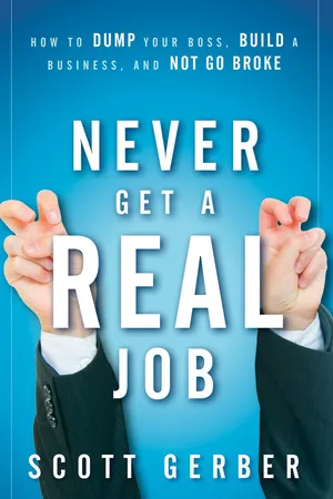 Never Get a "Real" Job