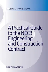 A Practical Guide to the NEC3 Engineering and Construction Contract_cover