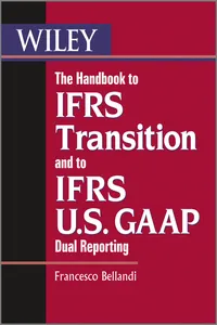 The Handbook to IFRS Transition and to IFRS U.S. GAAP Dual Reporting_cover