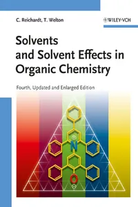 Solvents and Solvent Effects in Organic Chemistry_cover