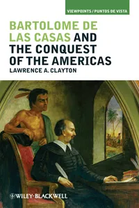 Bartolomé de las Casas and the Conquest of the Americas_cover